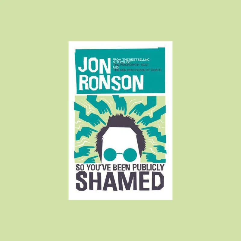 So You've Been Publicly Shamed by Jon Ronson, Book